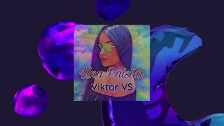 Viktor VS - Una Paisita (Official Audio)