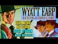 WYATT EARP RETURN TO TOMBSTONE! Movie! Free Western! HD COLOR! O