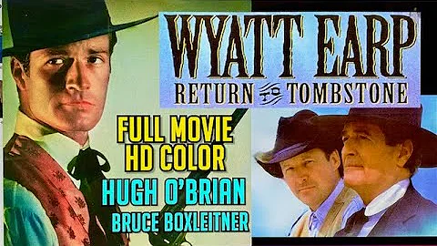 WYATT EARP RETURN TO TOMBSTONE! Movie! Free Wester...