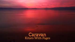 Caravan ~ Kitaro With Pages