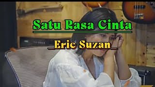 Satu Rasa Cinta _ cover by Erie suzan_(Lirik Lagu)