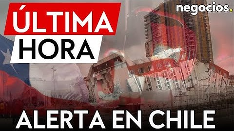 ÚLTIMA HORA | Alerta de tsunami tras un terremoto de intensidad 7,5 que sacude a Chile y Argentina