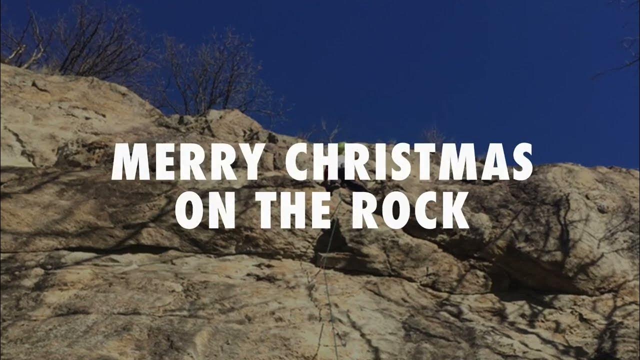 Merry Christmas on the rock 🏔 YouTube