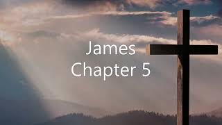 Chapter 5 of the Book of James - New King James Version - NKJV - Audio Bible
