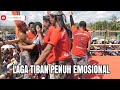 Laga tiban penuh emosional