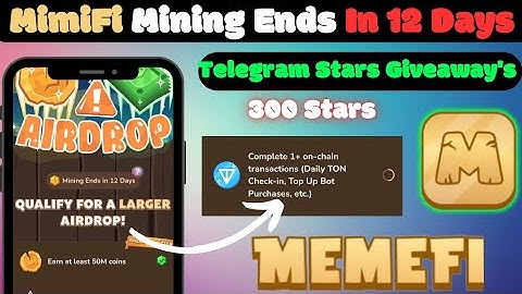 Memefi Mining Ends In 12 Days | Telegram Stars Giveaway 😍