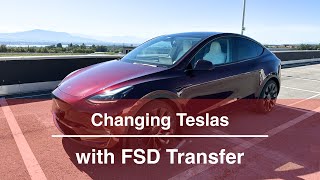 Changing Tesla and FSD Transfer