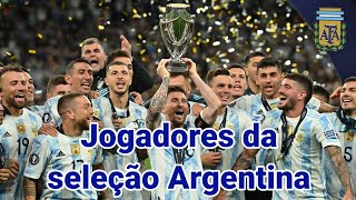 Quais são os jogadores da seleção Argentina da copa 2022.