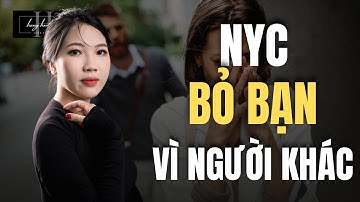 Làm Gì Khi NYC Rời Bỏ Bạn Vì Người Khác || Hằng Hóm Hỉnh