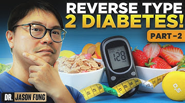 Complete Guide for Type 2 Diabetes Reversal | The Diabetes Code Clinic (Part 2)