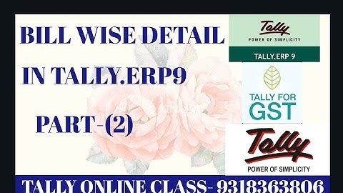 Bill Wise Details Tally ERP 9 in Hindi: Part 2 | Maintain Bill Wise Details | Tally Online Class