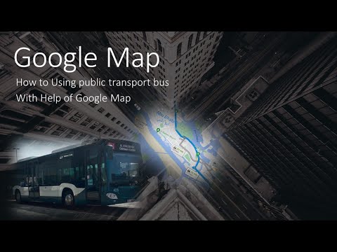 Google Map | How to Using public transport bus with Help of Google Map
