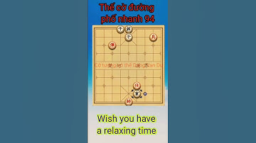 Cờ tàn thực chiến thường gặp, thế cờ đường phố nhanh 94