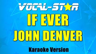 John Denver - If Ever (Karaoke Version) with Lyrics HD Vocal-Star Karaoke