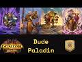Dude Paladin, Not The Best Version! (Hearthstone Standard)