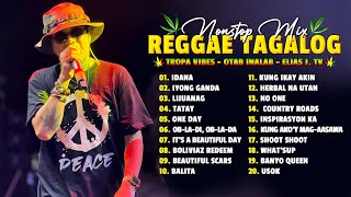 Tagalog Reggae Dance Medley ❤️ Chocolate Factory, Tropical Vibes, Otab Inalab ❤️Idana,Tatay, One Day