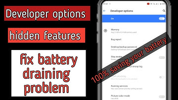 developer options hidden features | how to fix battery draining problem android
