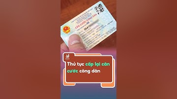 Thủ tục cấp lại căn cước công dân #congtyluatacc #phapluat #tintuc #trending