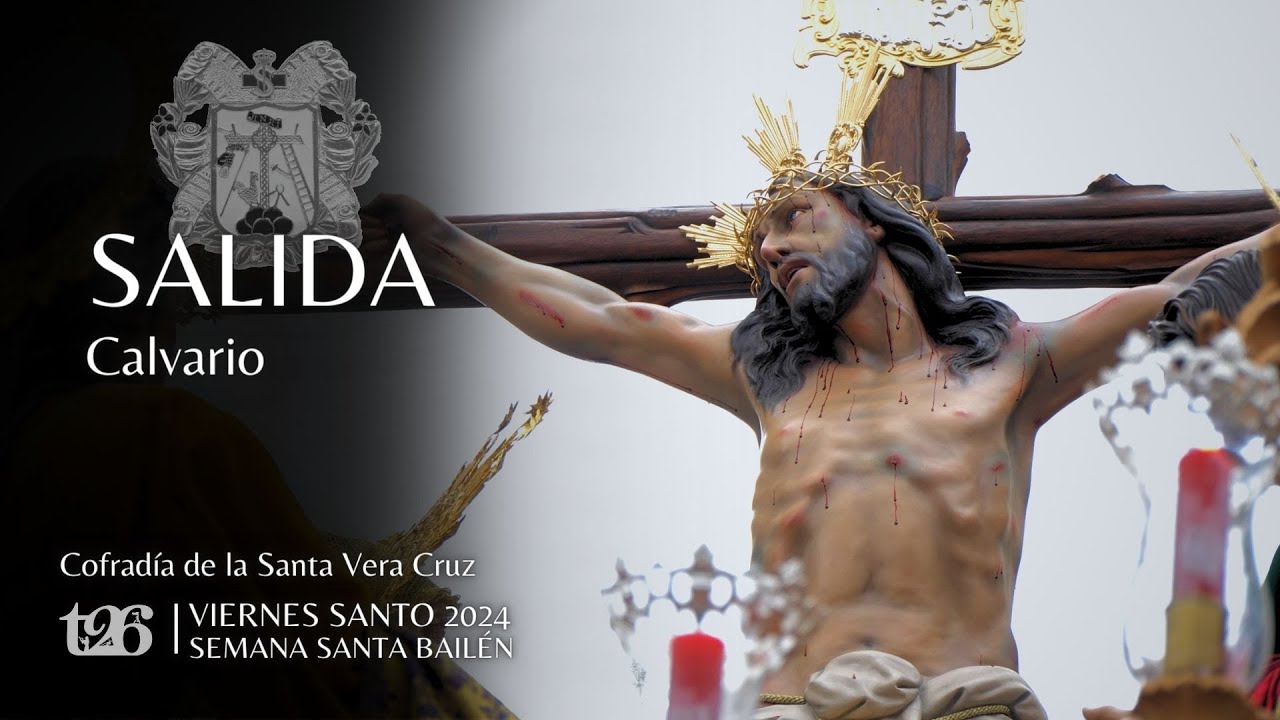 [4K] SALIDA y PROCESIÓN del CALVARIO | VIERNES SANTO Bailén 2024 | t26