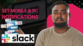 How to Set Slack Notifications for PC &amp; Mobile | Never Miss a Message Again