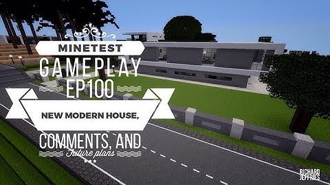 Minetest Gameplay EP100 New Modern House Build, Comments , and Future Plans