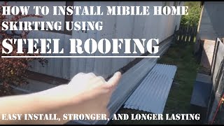 How to Install Mobile Home Skirting Using Steel Roofing - Maxim Kingsley