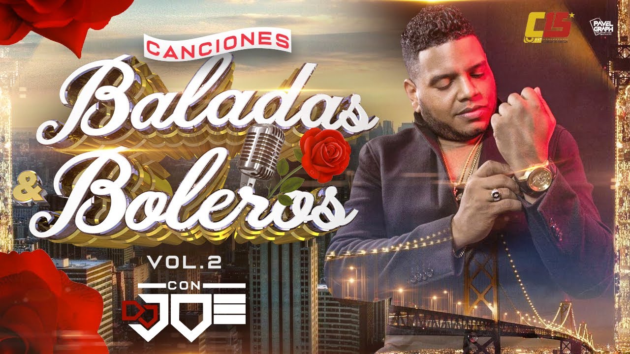 BALADAS, CANCIONES Y BOLEROS VOL2 EN VIVO CON DJ JOE CATADOR COMBODELOS15 BALADAS, CANCIONES Y BOLEROS VOL2 EN VIVO CON DJ JOE CATADOR COMBODELOS15