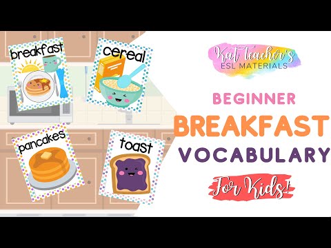 What&rsquo;s for Breakfast? Breakfast Food Beginner ESL Vocabulary for Kids: English for Young Learners