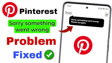 Sorry, something went wrong. please try again | pintrest something went wrong problem Fixed 