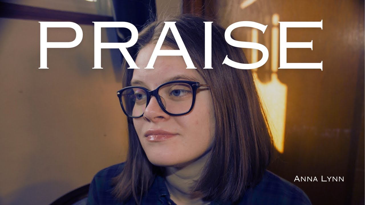 Anna Lynn Praise (Official Music Video) YouTube