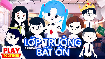 Nhạc Chế Lớp Trưởng Bất Ổn Phiên Bản Play Together - Vê Vê Official