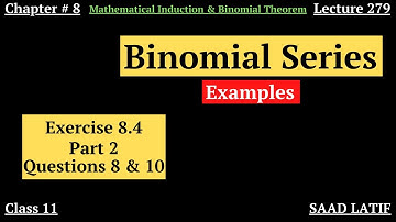 Class 11 Maths | Lecture 279 | Chapter 8 | Ex 8.4 | Questions involving Binomial Series