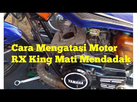 Cara mengatasi motor  RX King mati  Mendadak  YouTube