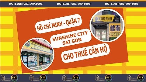 FTT BẤT ĐỘNG SẢN I VIỆT NAM I HỒ CHÍ MINH IQUẬN 7I SUNSHINE CITY SAIGON. HOTLINE: 0812.991.003