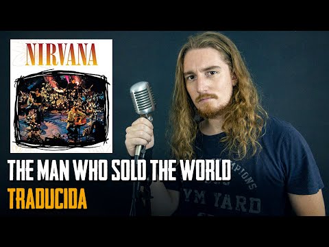 ¿Cómo sonaría THE MAN WHO SOLD THE WORLD en Español? Ft. Darío Llancamán