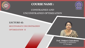 Lecture 42 : Multivariate Unconstrained Optimization-2