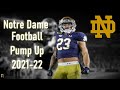 Notre Dame Football 2021-22 Pump Up