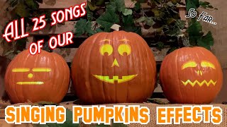 All 25 songs performed by our Singing Pumpkins...so far!