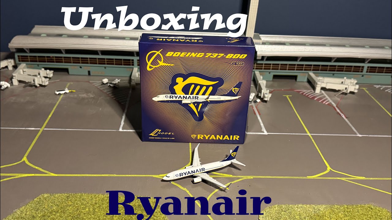 Aircraft Unboxing hobby models (Ryanair 737-800)