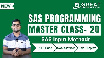 SAS Programming Master Classes : SAS Input Methods - 20 | Learn SAS Tutorial Free