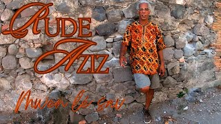 Rude Aziz _ Mwen lé sav (Clip Officiel) Prod by Kron Production
