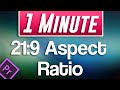 How to do Cinematic 21:9 Aspect Ratio Tutorial | Premiere Pro 2020
