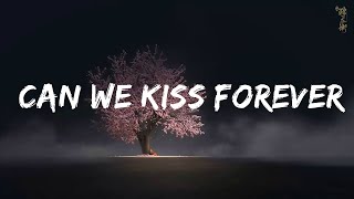 Kina - Can We Kiss Forever? (Lyrics) ft. Adriana Proenza