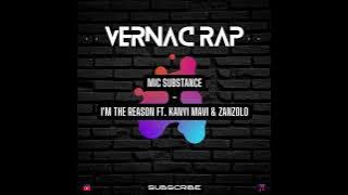 Mic Substance - I'm The Reason Ft   Kanyi Mavi