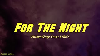 Pop Smoke - For The Night (Ft Lil Baby &amp; DaBaby)- William Singe Cover