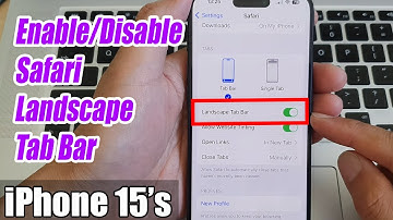 iPhone 15/15 Pro Max: How to Enable/Disable Safari Landscape Tab Bar