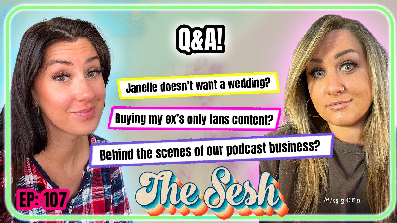 Baby Fever, Buying An Ex’s Only Fans, Wedding Plans, Behind The Scenes of The Sesh - Bonus Ep!