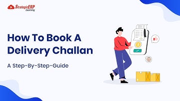 How To Book A Delivery Challan  | Step-by-Step Guide