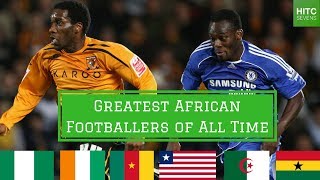 7 Greatest African Footballers of All Time | HITC Sevens
