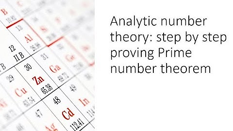 Analytic number theory: step by step proving Prime number theorem